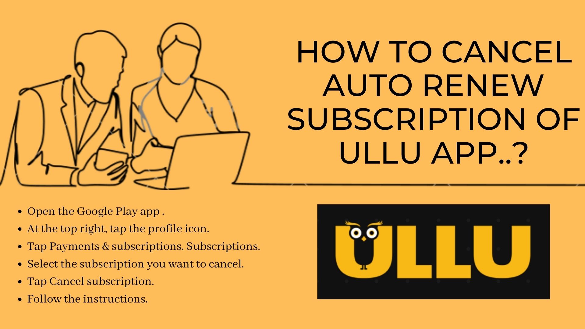 How to cancel Auto Renew Subscription of UllU App..