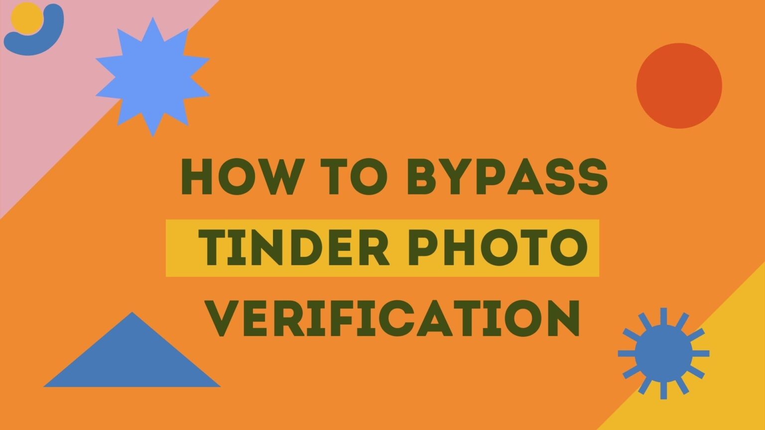 How To Bypass Tinder Photo Verification & Phone Number 2023
