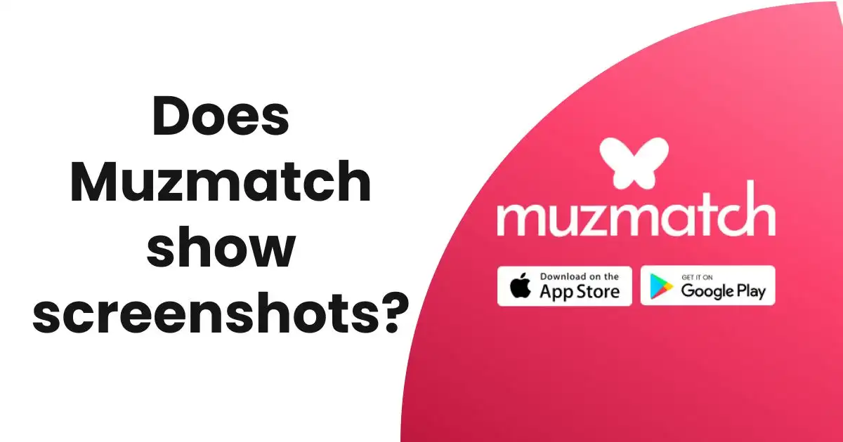 Does Muzmatch show screenshots?