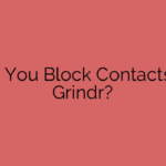 Can You Block Contacts on Grindr?