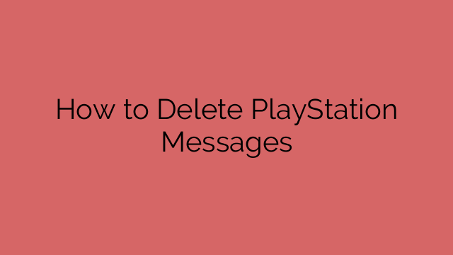 How to Delete PlayStation Messages